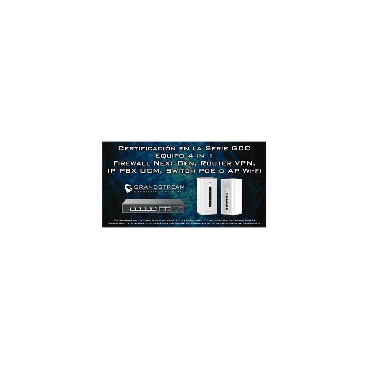 Certificación Profesional Grandstream de Ciber Seguridad Serie GCC60XX